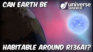 Can Earth be Habitable Around R136a1?