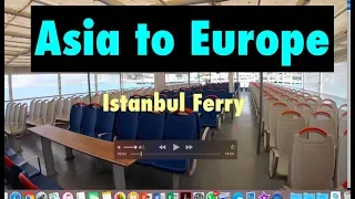 From Asia to Europe by Ferry, Istanbul Turkey من اسيا إلى اوروبا على عبارة تركيه