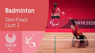 Badminton Semi-Finals Court 2 | Day 11 | Tokyo 2020 Paralympic Games