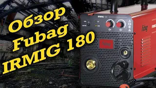 Обзор Fubag IRMIG 180