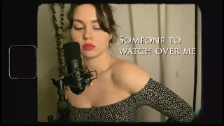Someone To Watch Over Me (Cover)- Cassity