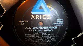 D.J. Wondermike - Take Me Away