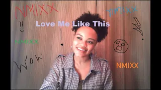 NMIXX "Love Me Like This" M/V - REACTION!! SpringRae Reacts!