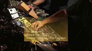 RA Sessions: Octave One - A Better Tomorrow / The Forgotten | Resident Advisor