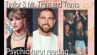 Taylor Swift and Travis Kelcie. What's their relationship really like? Psychic tarot reading