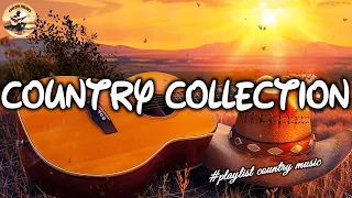 COUNTRY SONGS COLLECTION 🎧 Playlist Greastest Country Songs 2010s - Lost in the Country Melody