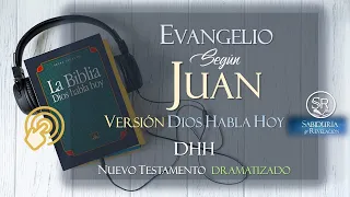 EVANGELIO SEGUN JUAN Versión DIOS HABLA HOY DHH COMPLETO