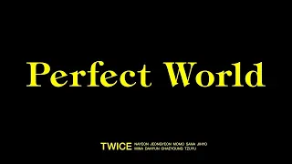 TWICE 「Perfect World」 Music Video (Another Ver.)