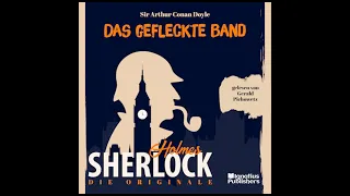 Die Originale: Das gefleckte Band (Sherlock Holmes - Komplettes Hörbuch) - Sir Arthur Conan Doyle