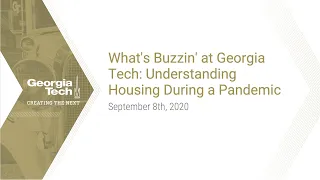 What's Buzzin at Georgia Tech: Understanding Housing During a Pandemic