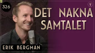 Kan nya sexknep rädda miljardärens relation?, Erik Bergman | Framgångspodden | 326