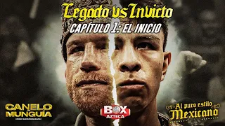 Canelo vs Munguía: Legado vs Invicto | Capítulo 1: El Inicio