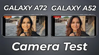 Samsung Galaxy A72 VS Samsung Galaxy A52 Camera Comparison | Samsung A52 Camera Test