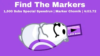 (1,500 Subs) Marker Chomik Mobile Speedrun | 4:03.72 | Find The Markers