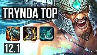 TRYNDAMERE vs KAYLE (TOP) | Rank 2 Trynda, 6 solo kills, Godlike | BR Master | 12.1