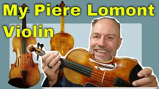 My Piere Lomont violin