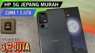 AWALNYA OVERPRICE UJUNGNYA TERJUN BEBAS JUGA!! HP 5G JEPANG CUMA 1,5 JUTA AJA | SHARP AQUOS V6 5G