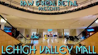 THE CHRISTMAS TOURS: #5 Lehigh Valley Mall - Raw & Real Retail