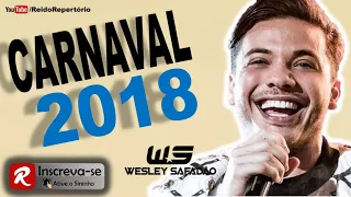 Wesley Safadão Carnaval 2018 - Só Músicas Novas