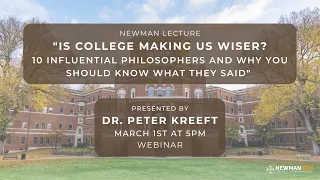Dr. Peter Kreeft - "10 Influential Philosophers and Why You Should Know What They Said"