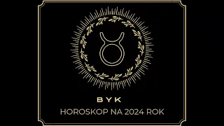 BYK-  Horoskop na 2024 rok