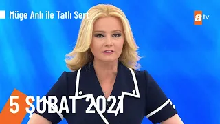 Müge Anlı ile Tatlı Sert 5 Şubat 2021 | Cuma