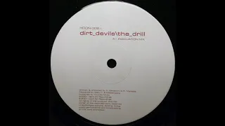 Dirt Devils - The Drill (Evacuation Mix) (2000)