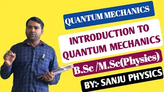 LEC - 1 Introduction  to the quantum physics