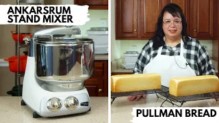 Ankarsrum Stand Mixer Pullman Bread Recipe | Pain de Mie | Sandwich or Texas Toast