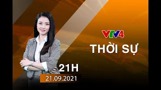 Bản tin thời sự tiếng Việt 21h - 21/09/2021 | VTV4