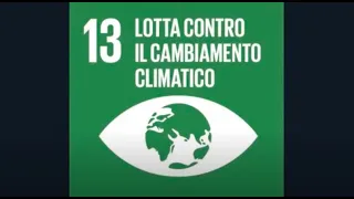 Obiettivi per lo sviluppo sostenibile - La lotta al cambiamento climatico