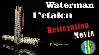 Waterman L'etalon Fountain Pen Restoration - Simple Fountain pen service - Restoration Movie