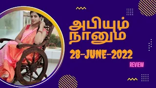 Abiyum Naanum  | 28 June 2022 | Abiyum Naanum Serial Today Full Episode Review | Tamil Serial