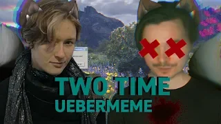 TWO TIME - UEBERMEME