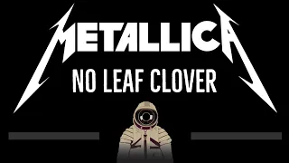 Metallica • No Leaf Clover (CC) 🎤 [Karaoke] [Instrumental Lyrics]