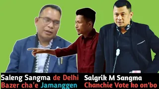 Saleng Sangma-de Delhi Bazer cha'e Jamanggen || Salgrik M Sangma Chanchie Vote ko on'bo