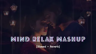 Dreamy Love Melodies: Lofi Mashup Mix 🥰 | Slowed And Reverb #love #mashup #lofimusic #relax #love