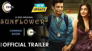 Sunflower Season 2  | Official Trailer | Sunflower Season 2 Final Release Date Update | Zee5