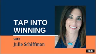 Tap into WINNING: EFT/Tapping with Julie Schiffman