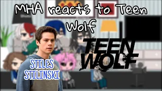 BNHA/MHA reacts to Teen Wolf (Stiles Stilinski) 2/??