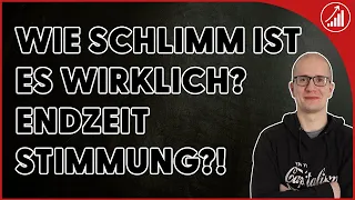 Wie kann man in diese Welt noch Kinder setzen? Es wird immer schlimmer - Investieren noch sinnvoll?