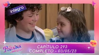 Poliana Moça | Capítulo 293 - 03/05/23, completo