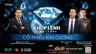 [KHỚP LỆNH 22/05/2024] CỔ PHIẾU KIM CƯƠNG | VTVMoney