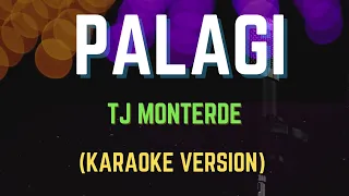 PALAGI - TJ MONTERDE, (Karaoke Version)