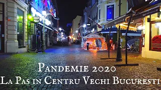 Centrul Vechi Bucuresti in Pandemie 2020