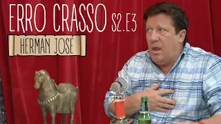 Erro Crasso T2 Ep3 - HERMAN JOSÉ pinta o cabelo, fala do Instagram e da relação entre Pedro e Luís.