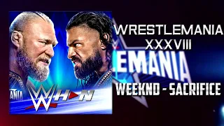 WWE: WrestleMania 38 -  The Weeknd - Sacrifice [Official Theme] + AE (Arena Effects)