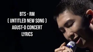 BTS -RM ( untitled song ) from Agust-D concert ( lyrics )