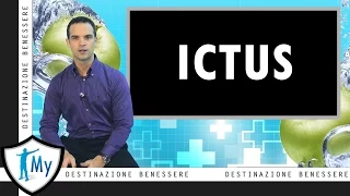 Ictus - Definizione, Cause e Sintomi