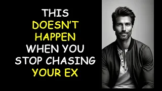 This DOESN'T Happen When You Stop Chasing Your Ex (Podcast 822)